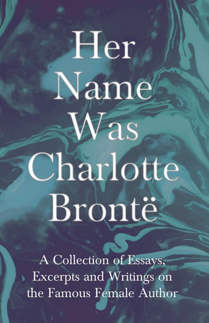 Book Cover for Her Name Was Charlotte Bronte by Various