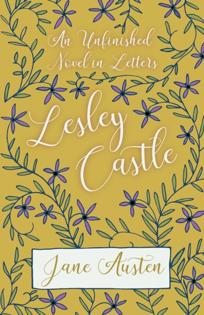 Book Cover for Unfinished Novel in Letters - Lesley Castle by Jane Austen