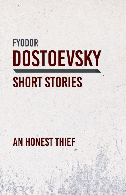 Book Cover for Honest Thief by Dostoevsky, Fyodor