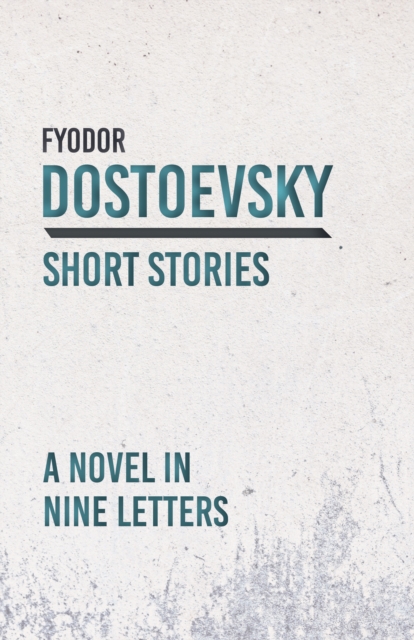 Book Cover for Novel in Nine Letters by Fyodor Dostoevsky