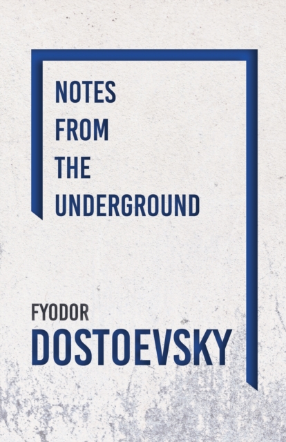 Book Cover for Notes from the Underground by Fyodor Dostoevsky