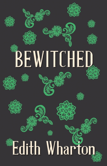 Book Cover for Bewitched by Edith Wharton