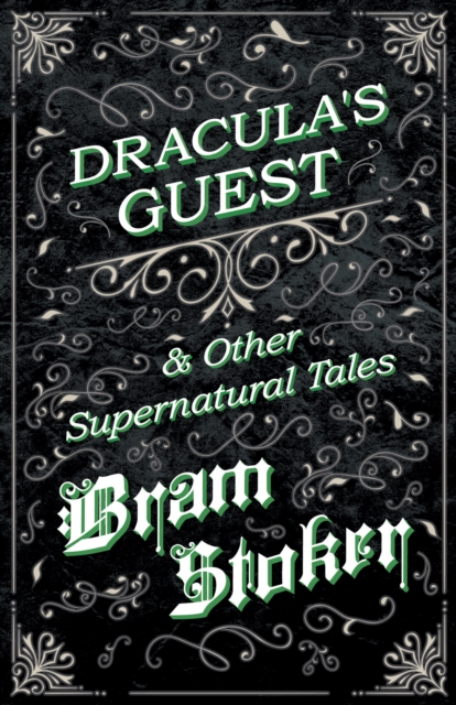 Book Cover for Dracula's Guest & Other Supernatural Tales by Bram Stoker