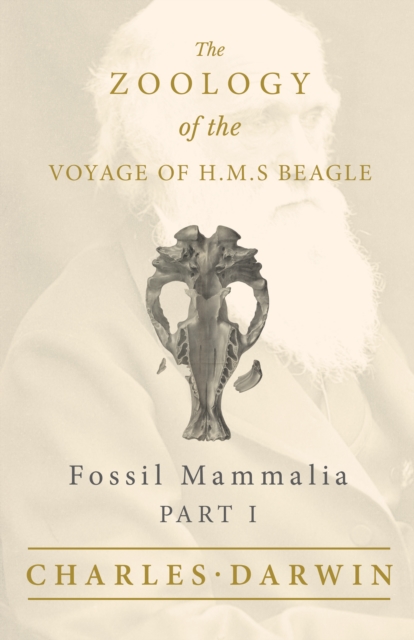 Book Cover for Fossil Mammalia - Part I - The Zoology of the Voyage of H.M.S Beagle by Owen, Richard