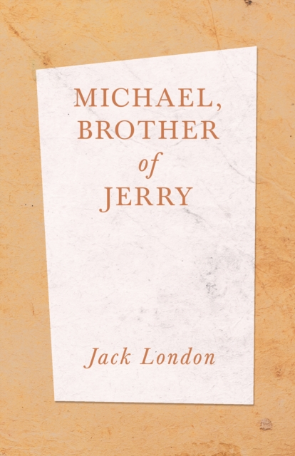 Book Cover for Michael, Brother of Jerry by Jack London