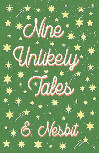 Book Cover for Nine Unlikely Tales by E. Nesbit