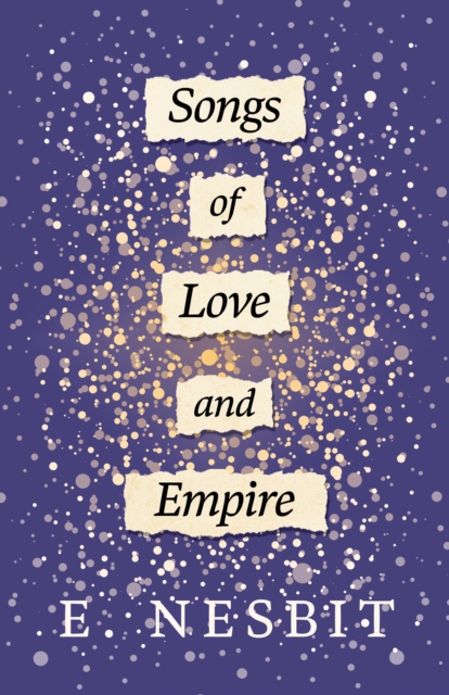 Book Cover for Songs of Love and Empire by E. Nesbit