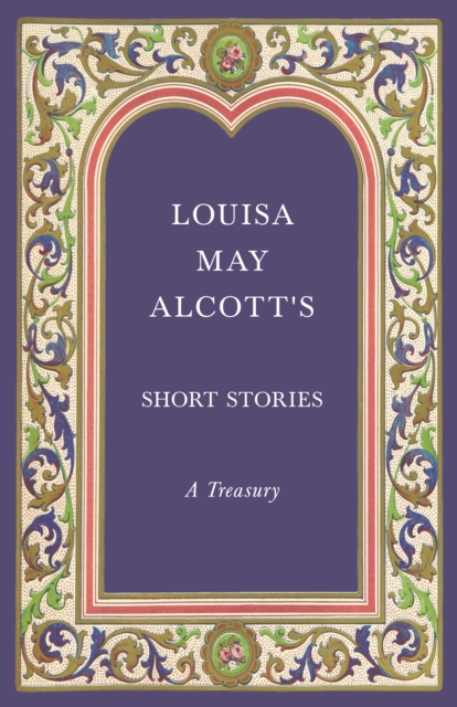 Book Cover for Louisa May Alcott's Short Stories by Louisa May Alcott