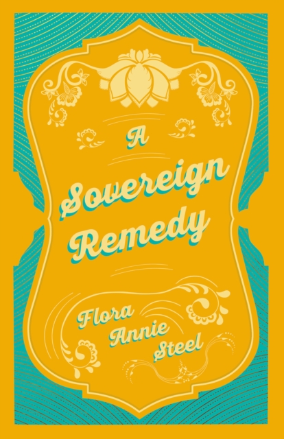 Book Cover for Sovereign Remedy by Flora Annie Steel