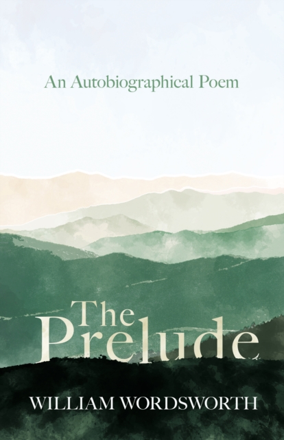 Book Cover for Prelude - An Autobiographical Poem by Wordsworth, William