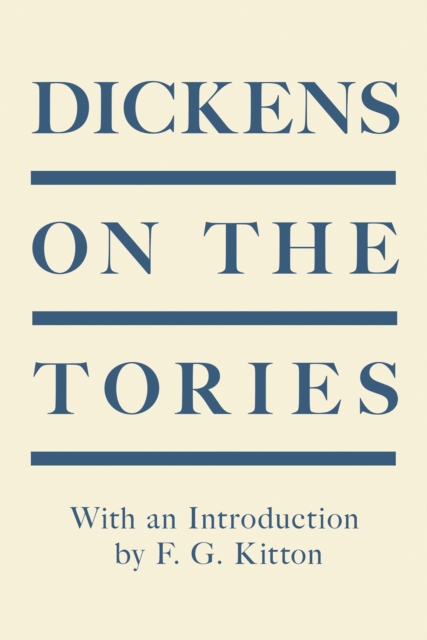 Book Cover for Dickens on the Tories by Dickens, Charles