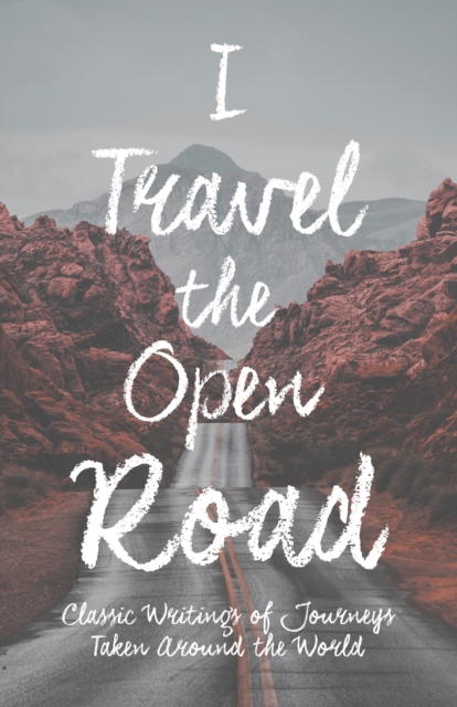 Book Cover for I Travel the Open Road by Various