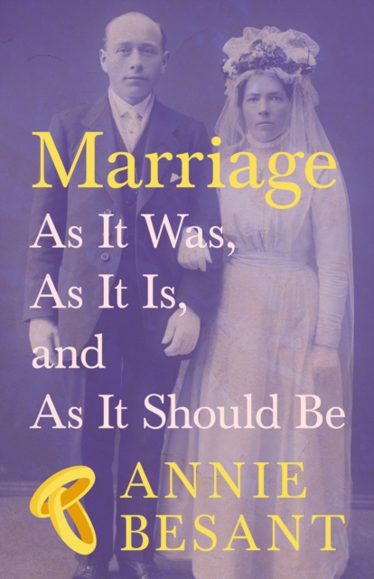 Book Cover for Marriage - As It Was, As It Is, and As It Should Be by Annie Besant