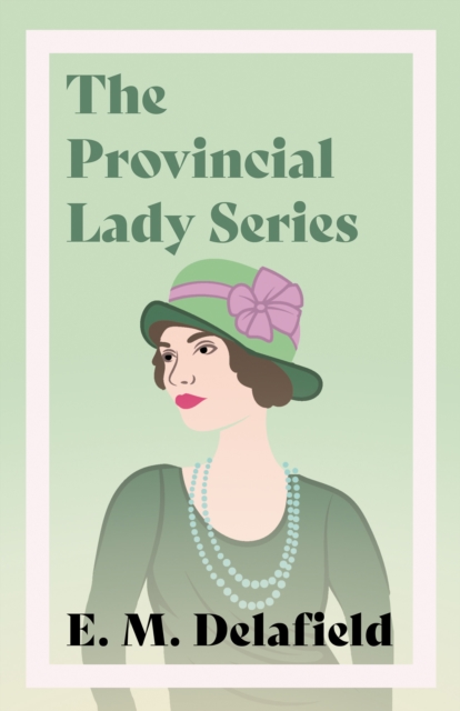 Book Cover for Provincial Lady Series by E. M. Delafield