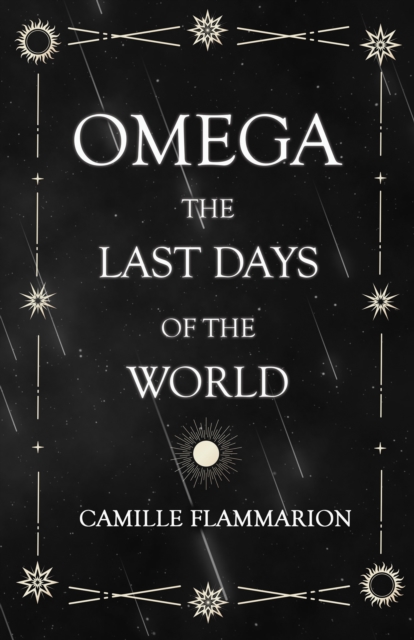 Book Cover for Omega - The Last days of the World by Camille Flammarion