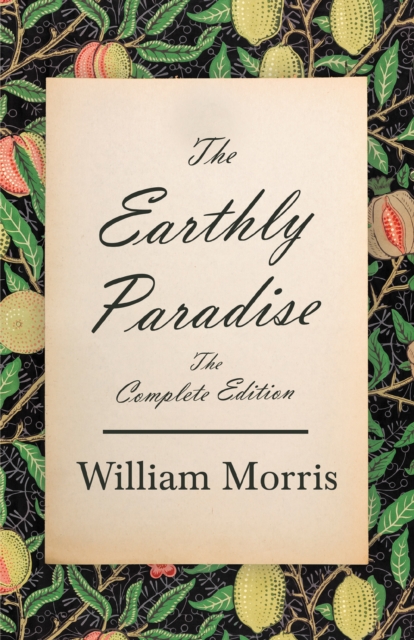 Book Cover for Earthly Paradise - The Complete Edition by William Morris