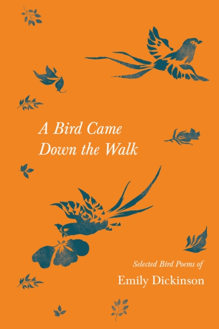 Book Cover for Bird Came Down the Walk - Selected Bird Poems of Emily Dickinson by Emily Dickinson