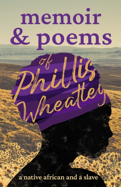 Book Cover for Memoir & Poems of Phillis Wheatley by Phillis Wheatley