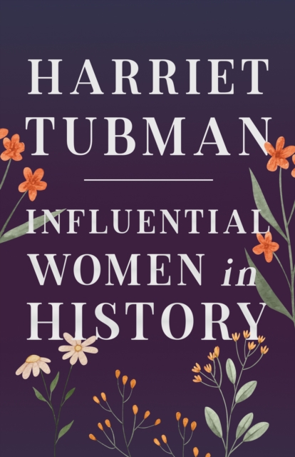 Book Cover for Harriet Tubman - Influential Women in History by Various