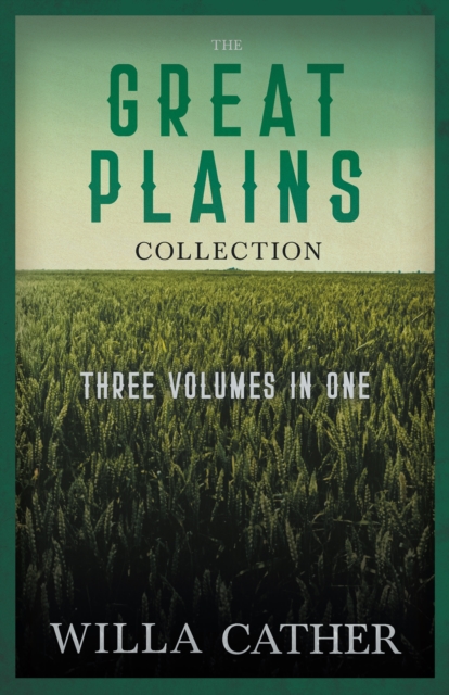 Book Cover for Great Plains Collection - Three Volumes in One by Willa Cather
