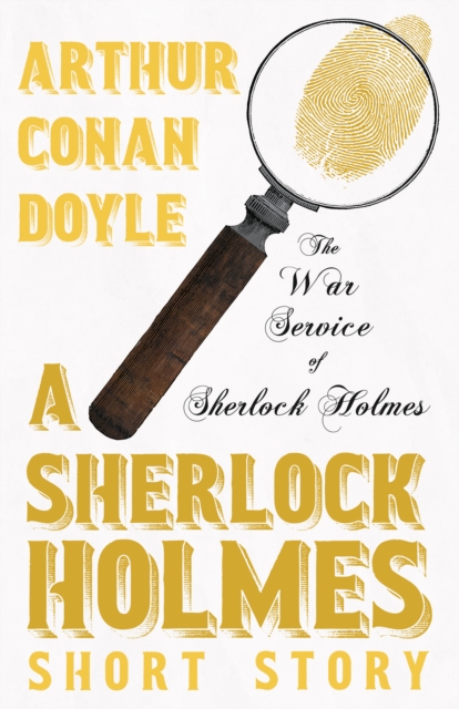 Book Cover for War Service of Sherlock Holmes - A Sherlock Holmes Short Story by Arthur Conan Doyle