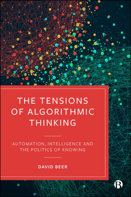 Book Cover for Tensions of Algorithmic Thinking by David Beer