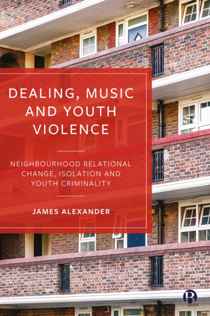 Book Cover for Dealing, Music and Youth Violence by James Alexander