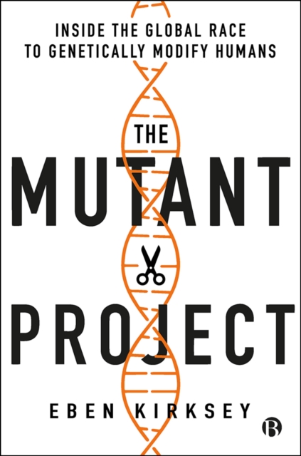 Book Cover for Mutant Project by Kirksey, Eben