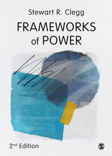 Book Cover for Frameworks of Power by Stewart R. Clegg