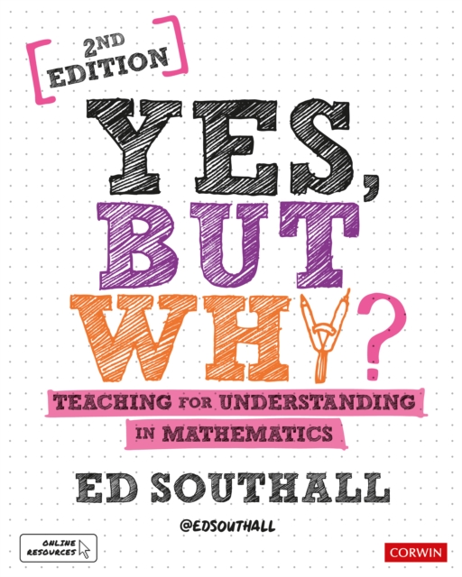 Book Cover for Yes, but why? Teaching for understanding in mathematics by Ed Southall