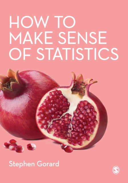 Book Cover for How to Make Sense of Statistics by Stephen Gorard