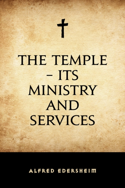 Book Cover for Temple - Its Ministry and Services by Alfred Edersheim