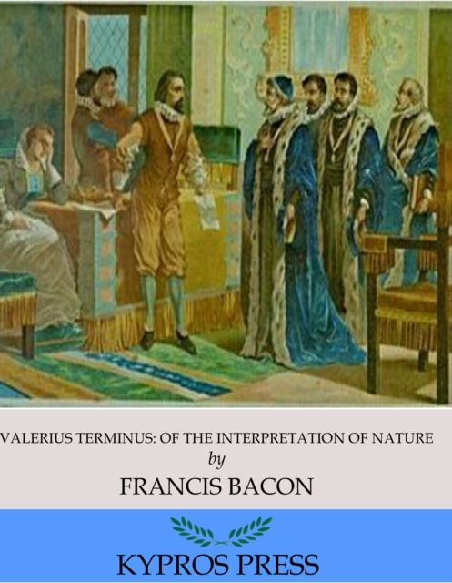 Book Cover for Valerius Terminus: Of the Interpretation of Nature by Francis Bacon