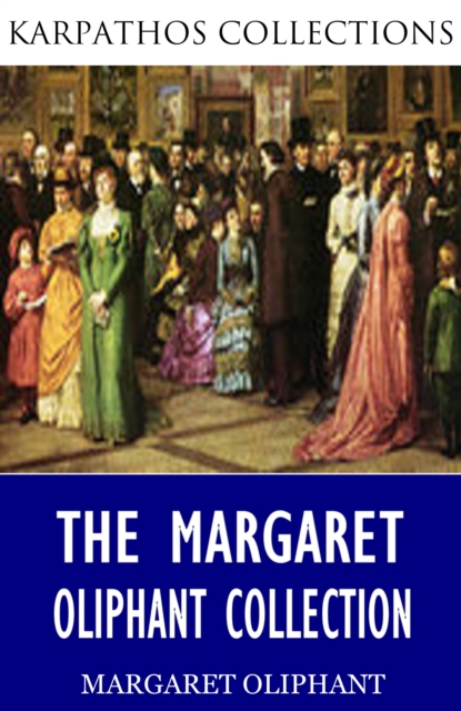 Book Cover for Margaret Oliphant Collection by Margaret Oliphant