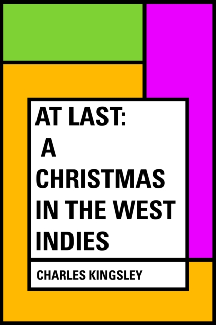 Book Cover for At Last: A Christmas in the West Indies by Charles Kingsley