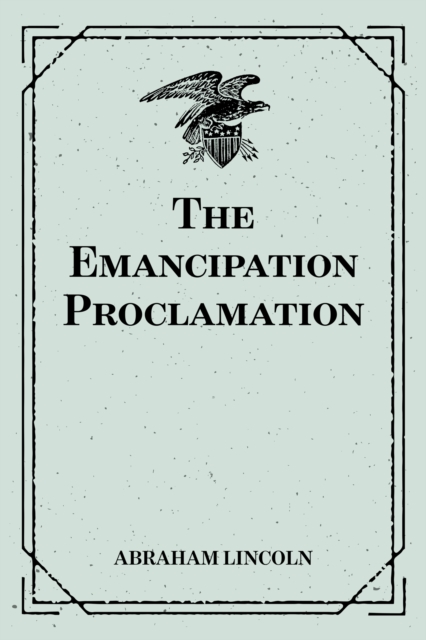 Book Cover for Emancipation Proclamation by Abraham Lincoln