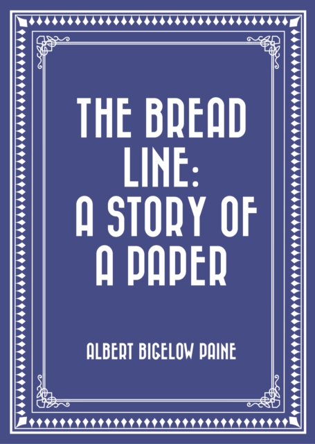 Bread Line: A Story of a Paper