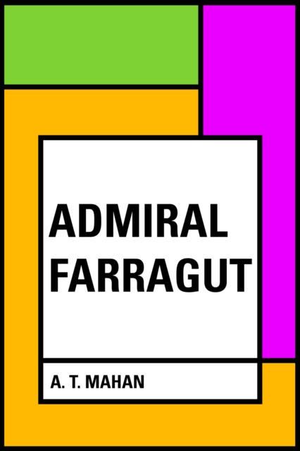 Book Cover for Admiral Farragut by A. T. Mahan