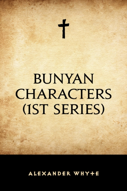 Book Cover for Bunyan Characters (1st Series) by Alexander Whyte