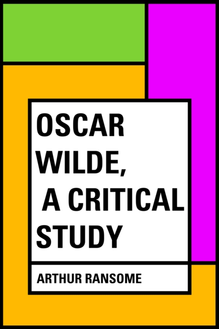 Book Cover for Oscar Wilde, a Critical Study by Arthur Ransome