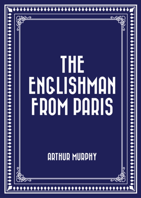 Book Cover for Englishman from Paris by Arthur Murphy