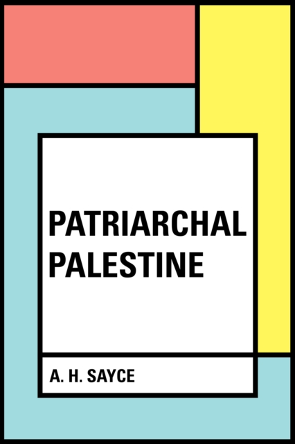 Book Cover for Patriarchal Palestine by A. H. Sayce