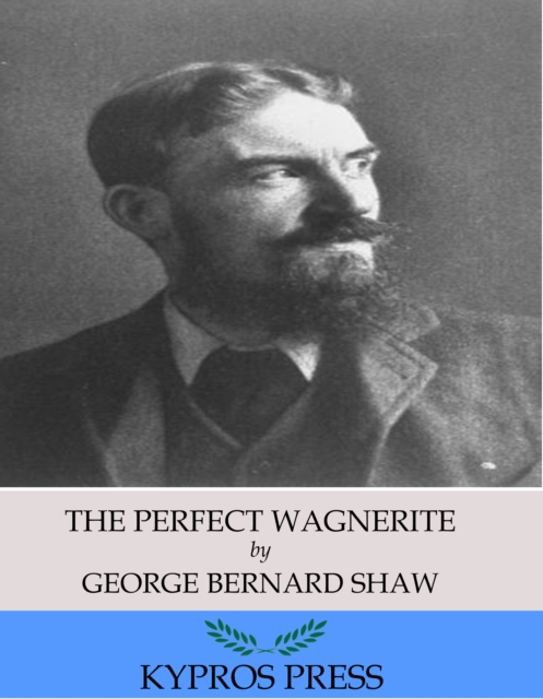 Book Cover for Perfect Wagnerite: A Commentary on the Niblung Ring by George Bernard Shaw