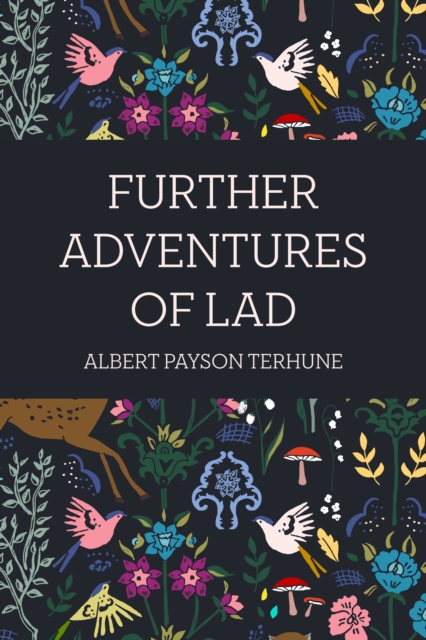 Book Cover for Further Adventures of Lad by Albert Payson Terhune