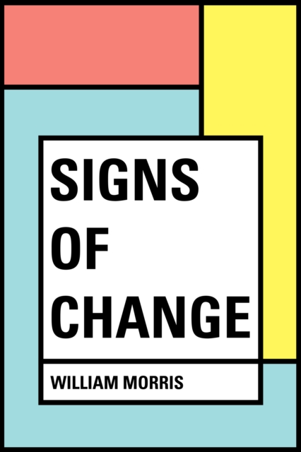 Book Cover for Signs of Change by William Morris