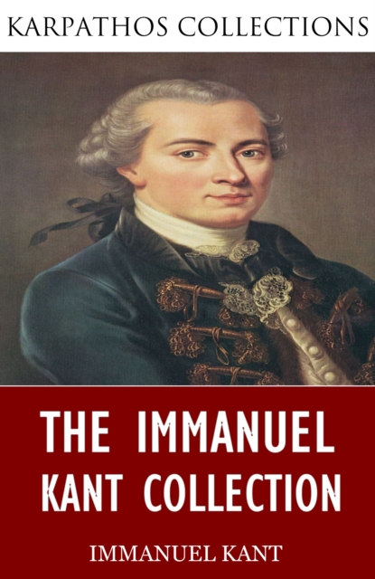 Book Cover for Immanuel Kant Collection by Immanuel Kant