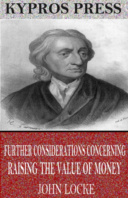 Book Cover for Further Considerations Concerning Raising the Value of Money by John Locke