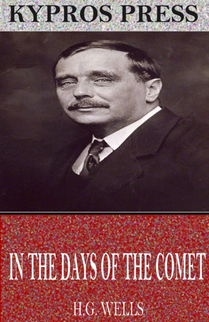 Book Cover for In the Days of the Comet by H.G. Wells