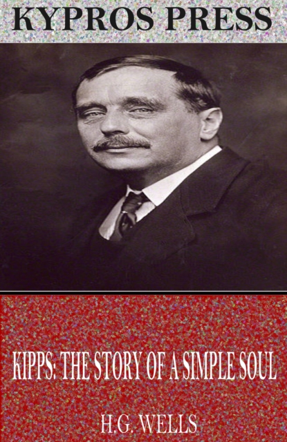 Book Cover for Kipps: The Story of a Simple Soul by H.G. Wells