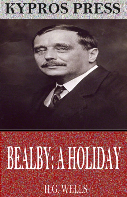 Book Cover for Bealby: A Holiday by H.G. Wells